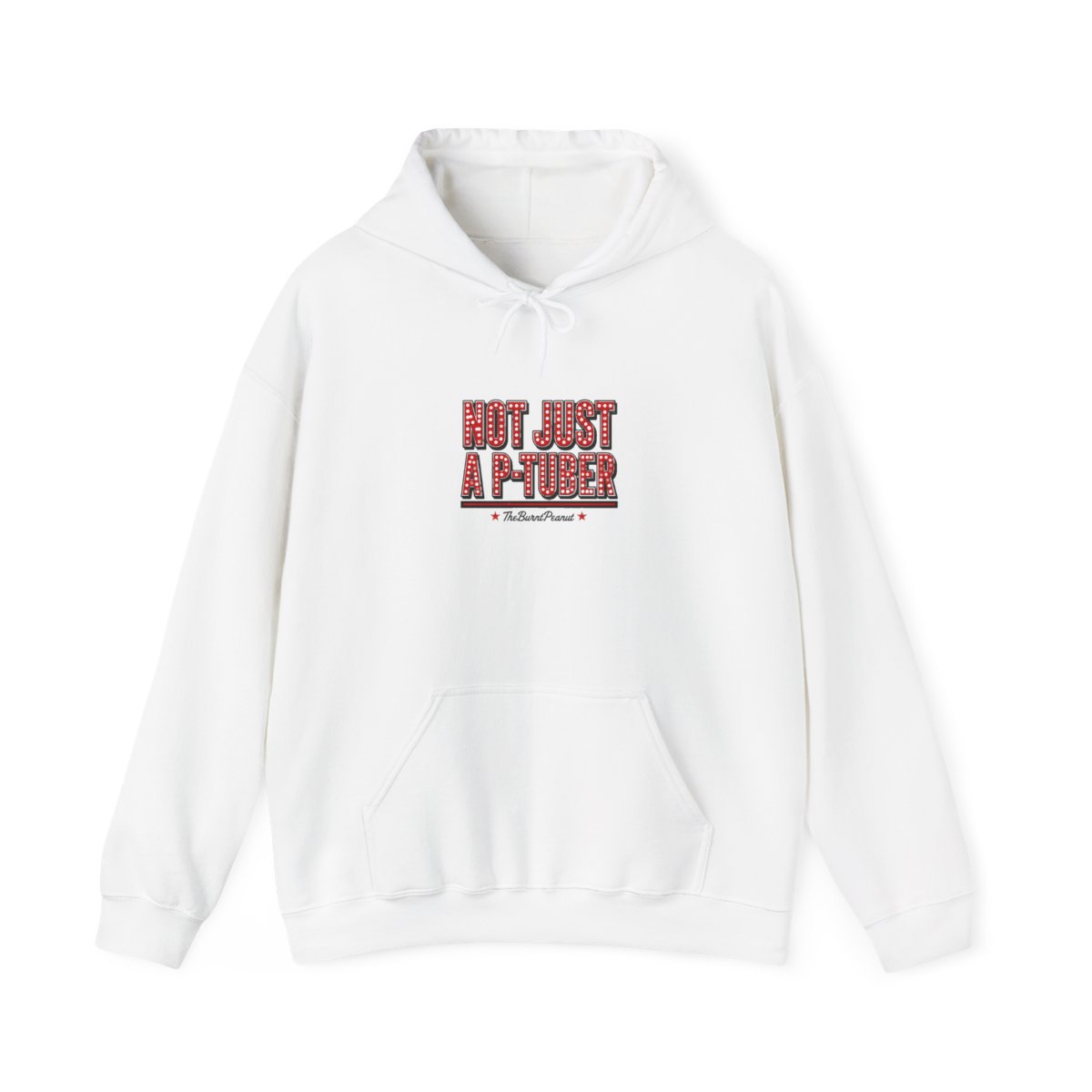 TheBurntPeanut "Not Just a P-Tuber" Hoodie