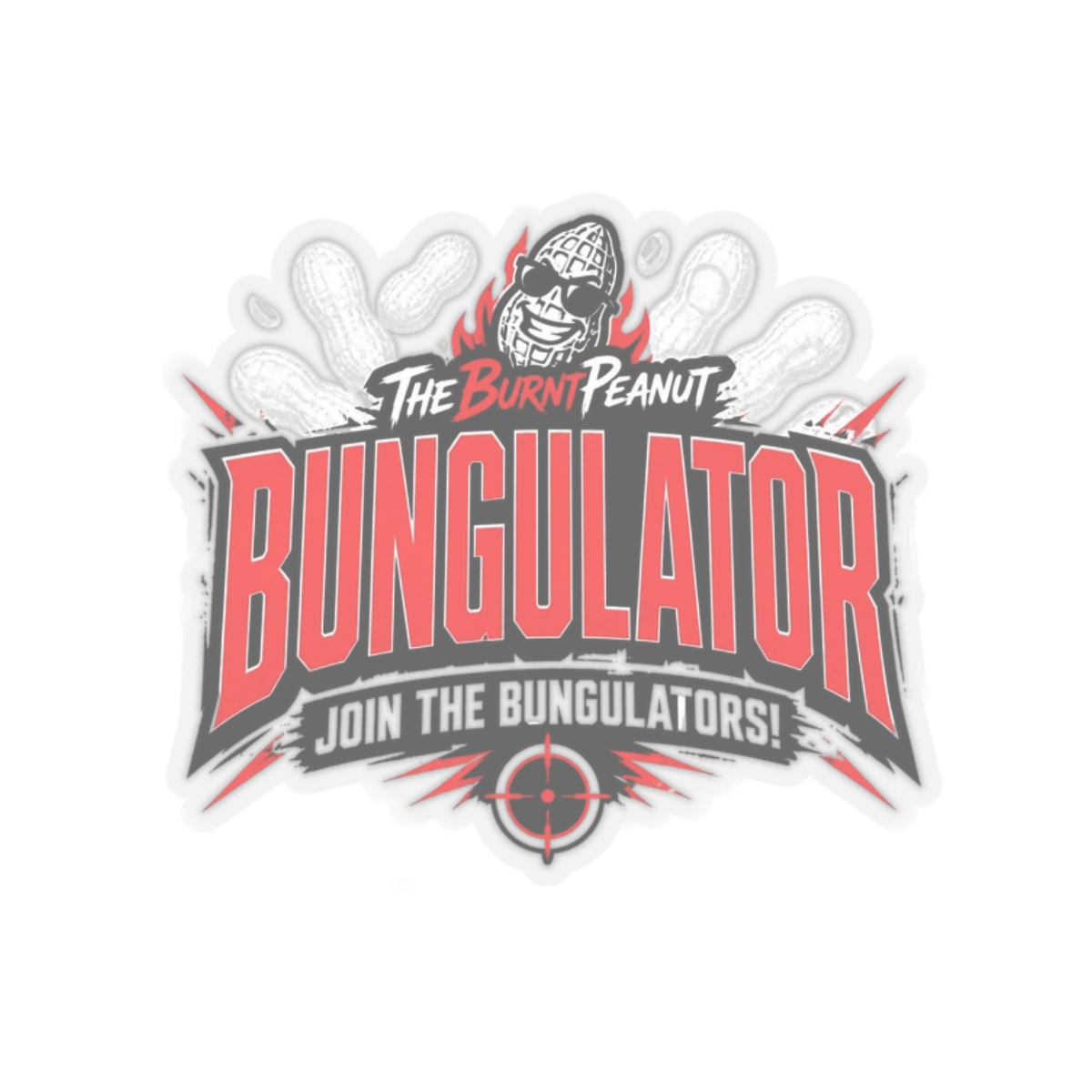TheBurntPeanut "BUNGULATOR" Sticker
